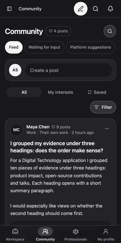 The community feed on a phone: a member’s post asking whether the order of their evidence makes sense, with the feedback they asked for, route and field tags, like and comment counts and a Saved button, under the Feed, Waiting for input and Platform suggestions tabs.